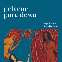 Pelacur Para Dewa, Kumpulan Puisi Pranita Dewi