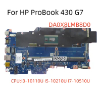 DA0X8LMB8D0 For HP ProBook 430 G7 Laptop Motherboard With I3-10110U I5-10210U I7-10510U CPU L77217-601 L77221-601 L77225-601