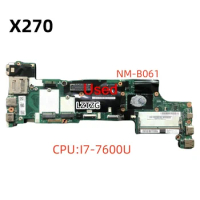 NM-B061 For Lenovo ThinkPad X270 Laptop Motherboard CPU I7-7600U FRU 01HY508