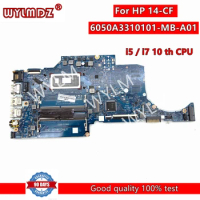 6050A3310101-MB-A01 i5 / i7 10th CPU Notebook Mainboard For HP 14-CF Laptop Motherboard Test OK