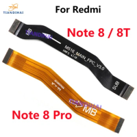 Main Board Motherboard Connector Ribbon Flex Cable Replacement For Xiaomi Redmi Note 8 Pro 8T Note8 Pro