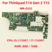 NM-D352 Mainboard For Lenovo Thinkpad T14 Gen 2 T15 Laptop Motherboard CPU: I5-1135G7 I7-1165G7 RAM: 8GB / 16GB 100% Test OK