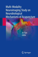 【電子書】Multi-Modality Neuroimaging Study on Neurobiological Mechanisms of Acupuncture