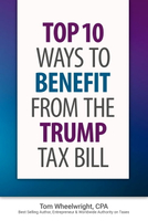 【電子書】Top Ten Ways to Benefit from the Trump Tax Bill