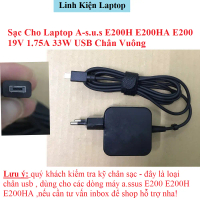 Sạc Cho Laptop Asus E200H E200HA E200 19V 1.75A 33W USB Chân Vuông, Chân Micro Usb 33W