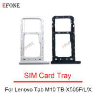 For Lenovo Tab M10 X505 X505F X505L X505X TB-X505F Sim Tray Holder SIM Card Tray Slot Holder Adapter Socket Repair Parts