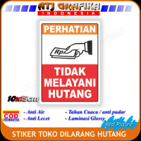 Stiker dilarang hutang sticker toko ini tidak melayani hutang