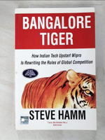 【書寶二手書T5／行銷_JSI】Bangalore Tiger_Steve Hamm