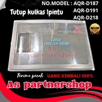 tutup freezer kulkas aqua 1pintu original AQR-D191/AQRD-D187/AQR-D218