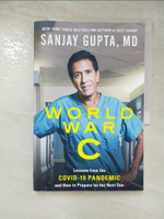 【書寶二手書T3／原文小說_JG8】World War C: Lessons from the Covid-19 Pandemic and How to Prepare for the Next One_Dr Sanjay Gupta