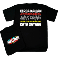tshirt-KERJA KAWAN/cocok pria&wanita dewasa