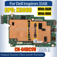 15235-1 For Dell Inspiron 3168 Laptop Mainboard CN-04DC9V SR2KN N3060 With RAM 100％ Tested Notebook Motherboard