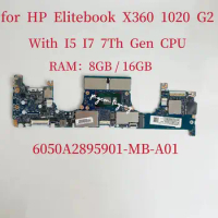 6050A2895901-MB-A01 Mainboard for For HP EliteBook X360 1020 G2 Laptop Motherboard CPU:I5-7200U I7-7500U 7600U RAM:8GB/16GB