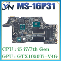 Mainboard For MSI MS-16P31 MS-16P3 GE63 Laptop Motherboard i5 i7 7th Gen GTX1050Ti/V4G 100% Test OK