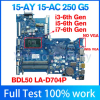 BDL50 LA-D704P Mainboard For HP 15-AY 250 G5 Laptop motherboard With Core i3 i5 i7-6th CPU UMA DDR3 100% Tested OK