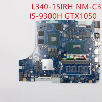 Carte Mere FG541/FG741 NM-C362 For Lenovo L340-15IRH Laptop Motherboards W/ I5-9300H GTX1050/3G SYSTEM BOARDS 5B20S42312 Working