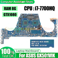 For ASUS GX501VIK Laptop Mainboard REV.2.0 SR32Q N17E-G3-A1 GTX1080 RAM 8G i7-7700HQ 100％test Notebook Motherboard