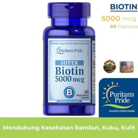 ORIGINAL Puritan Pride Super Biotin 5000 mcg 60 Kesehatan Rambut ORIGINAL
