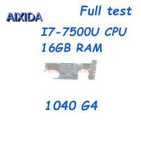 AIXIDA DA0Y0UMBAD0 L04607-601 L02234-601 L02234-001 Mainboard for HP Elitebook 1040 G4 Laptop Motherboard I7-7500U CPU 16GB RAM