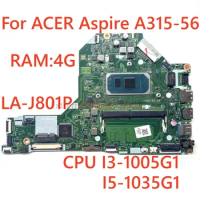 FH5LI LA-J801P For ACER Aspire A315-56 Laptop Motherboard With CPU I3-1005G1 I5-1035G1 I7-1065G7 RAM 4G 100% Tested Fully Work