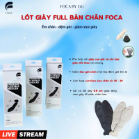 [FOCA LIVE ] Lót giày full bàn chân, êm chân, chống trầy gót, giảm size giày, freesize tự điều chỉnh