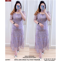 11932 / 35932 / 38932 REKOMENDASI LONG DRESS TILE PAYET PREMIUM KEKINIAN BUAT PESTA Q18512