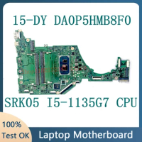 DA0P5HMB8F0 High Quality Mainboard For HP 15-DY 15T-DY 15S-FQ Laptop Motherboard With SRK05 I5-1135G7 CPU 100% Full Tested Good