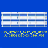 LED Backlight Strip for RTU6549-C RNSMU6540 RNSMU6536 JL.D65061330-031DS-M_V02 HRS_SQY65D3_6X12_2W_MCPCB