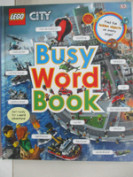 【書寶二手書T1／少年童書_EWN】LEGO City Busy Word Book_DK