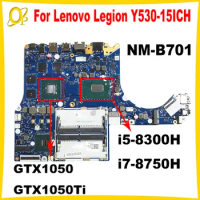 NM-B701 for Lenovo Legion Y530-15ICH laptop motherboard 5B20R40191 5B20R40198 i5-8300H i7-8750H CPU GTX1050/1050Ti 4GB GPU Test