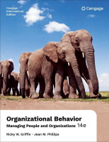 Organizational Behavior Managing People and Organizations 14/e GRIFFIN &amp; PHILLIPS  Cengage