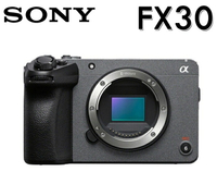 【新博攝影】Sony Cinema Line FX30B單機身 可交換鏡頭式高畫質攝影機 (4K 120P；台灣公司貨)ILME-FX30B~~新上市 ~~(無提把)註冊再送FZ100原廠電池編輯