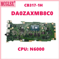 DA0ZAXMB8C0 with N6000 CPU Notebook Mainboard For ACER Chromebook CB317-1H Laptop Motherboard 100% Tested OK