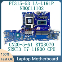 GH53G LA-L191P Mainboard For ACER PT315-53 Motherboard NBQC111002 With SRKT3 i7-11800H CPU GN20-E5-A1 RTX3070 100% Tested OK