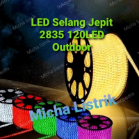 LED Selang Jepit 2835 120LED/M 220V Outdoor