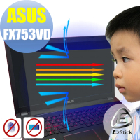 【Ezstick】ASUS FX753 FX753V FX753VD 防藍光螢幕貼(可選鏡面或霧面)