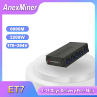 AnexMiner ET7 6GH/S 6000M 3200W Anexminer ET7 ET5 ET3 ETH&amp;ETC Miner Asic Mining