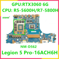 NM-D562 For Lenovo Legion 5 Pro-16ACH6H Laptop Motherboard With CPU R5 5600H R7 5800H GPU RTX3060 RAM 6G DDR4 5B21B90026