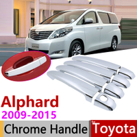 for Toyota Alphard Vellfire AH20 2009~2015 Chrome Door Handle Cover Car Accessories Stickers Trim Set 2010 2011 2012 2013 2014