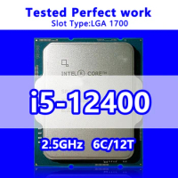Core i5-12400 Processor 6C/12T 18M Cache 2.50GHz CPU SRL4V LGA1700 For Desktop motherboard chip B760 H770 Q670 H610 H670 B660
