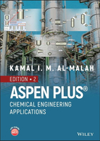 ASPEN PLUS_: CHEMICAL ENGINEERING APPLICATIONS, SECOND EDITION 2/e AL-MALAH 2022 John Wiley