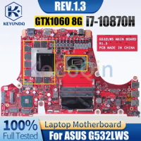 REV.1.3 For ASUS G532LWS Notebook Mainboard SRK3Y i7-10870H N17E-G1R-MP-A1 GTX1060 8G Laptop Motherboard Full Tested