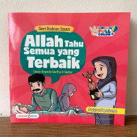 Putra Perdana Buku Seri Rukun Iman Allah Tahu Semua Yang Terbaik Iman Kepada Qadha & Qadar Quran Edi