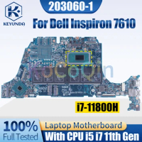 203060-1 For Dell Inspiron 7610 Notebook Mainboard i5-11400H i7-11800H 0FHWFD 0PPJ6T Laptop Motherboard Full Tested
