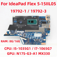 19792-1 / 19792-3 For Lenovo Ideapad Flex 5-15IIL05 Laptop Motherboard CPU:I5-1035G1 I7-1065G7 GPU:MX330 RAM:8G/16G 100% Test OK