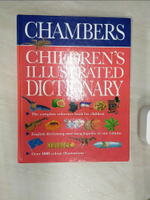 【書寶二手書T1／少年童書_R48】Chambers Children's Illustrated Dictionary