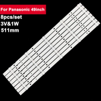 3V 8pcs 511mm TV LED Backlight Strip For Panasonic 49inch 5leds CSP TX-49DSW504 STX-49DS500B TH-49D3639W TH-49CS600K TH-49E410K