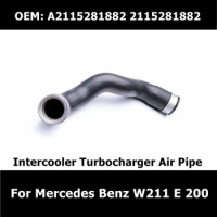 A2115281882 Car Accessories Right Turbocharger Cooler Pipe 2115281882 For Mercedes Benz W211 E 200 Booster Air Intake Hose