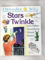 【書寶二手書T8／少年童書_D15】I wonder why stars twinkle and other questions about space_Carole Stott.