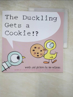 【書寶二手書T2／少年童書_KUL】The Duckling Gets a Cookie!?_Mo Willems